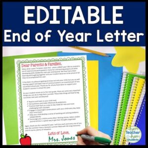 EDITABLE End of Year Letter to Students and Parents (Color & Black versions)