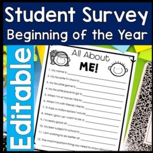 EDITABLE Student Survey: Beginning of Year Student Interest Survey: All About Me